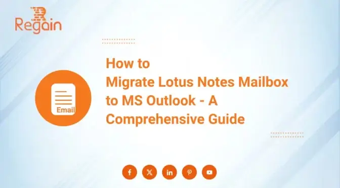 Migrate Lotus Notes Mailbox to MS Outlook – A Comprehensive Guide