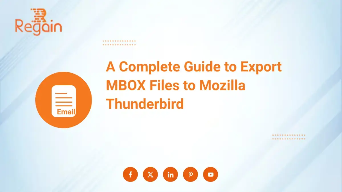 A Complete Guide to Export MBOX Files to Mozilla Thunderbird