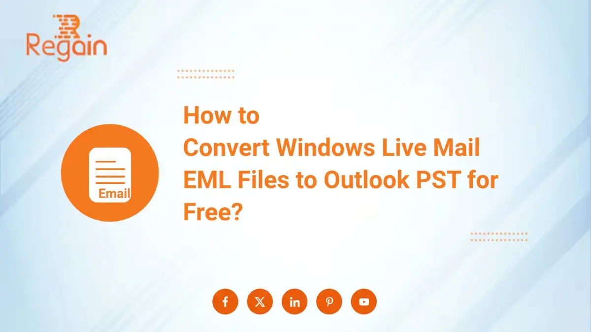 Convert Windows Live Mail EML Files to Outlook PST for Free?