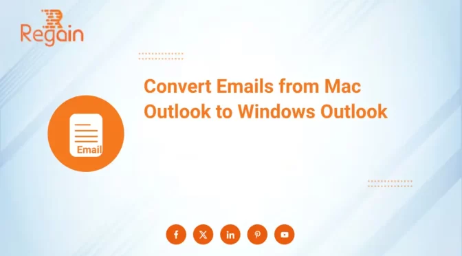 Convert Emails from Mac Outlook to Windows Outlook