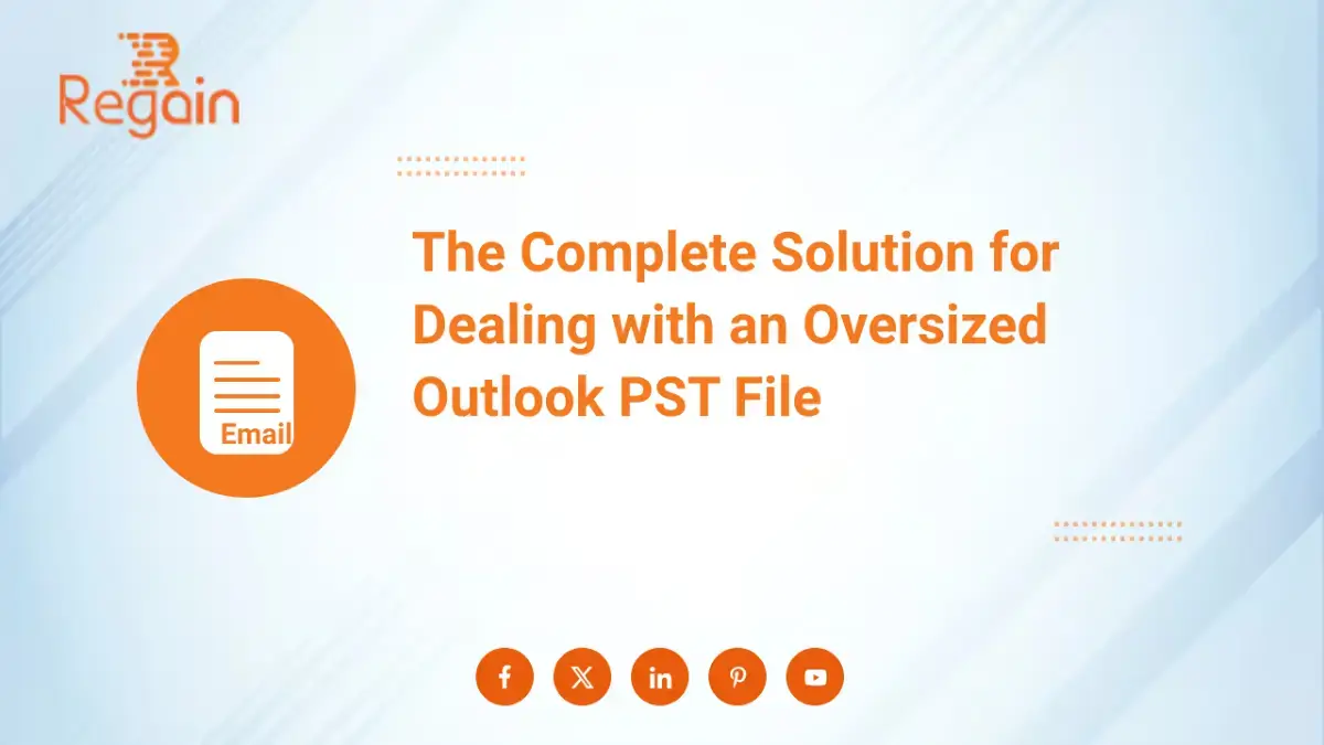 The Complete Solution for Dealing with an Oversized Outlook PST File
