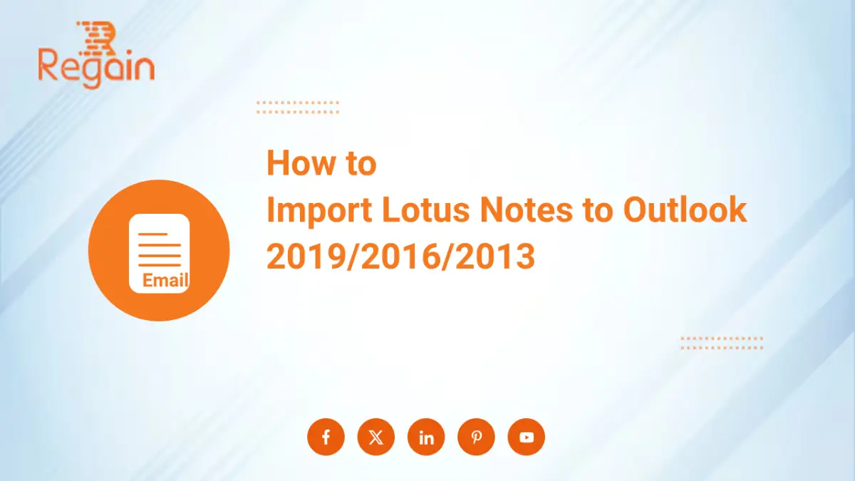 Import Lotus Notes to Outlook – Manual & Professional Methods