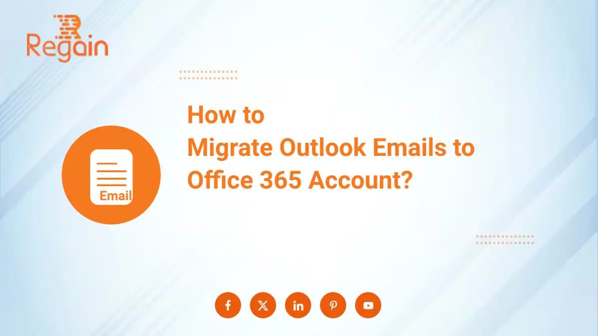How to Migrate Outlook Emails to Office 365 Account?