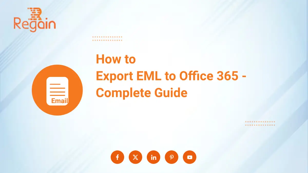 How to Export EML to Office 365 – Complete Guide