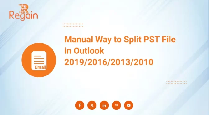 Manual Way to Split PST File in Outlook 2019/2016/2013/2010