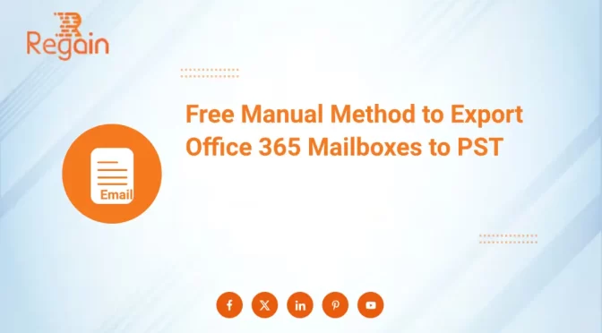 Free Manual Method to Export Office 365 Mailboxes to PST