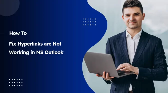 Fix Hyperlinks are Not Working in MS Outlook