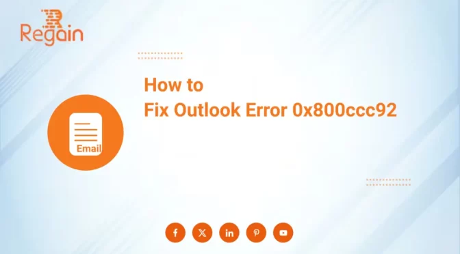 Fix Outlook Error 0x800ccc92 – Troubleshooting Guide