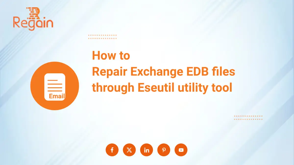 Repair Exchange EDB files through Eseutil utility tool
