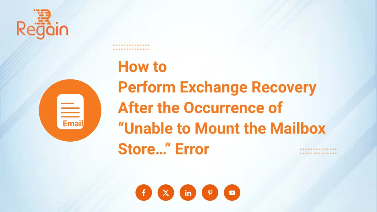 Perform Exchange Recovery After the Occurrence of “Unable to Mount the Mailbox Store…” Error