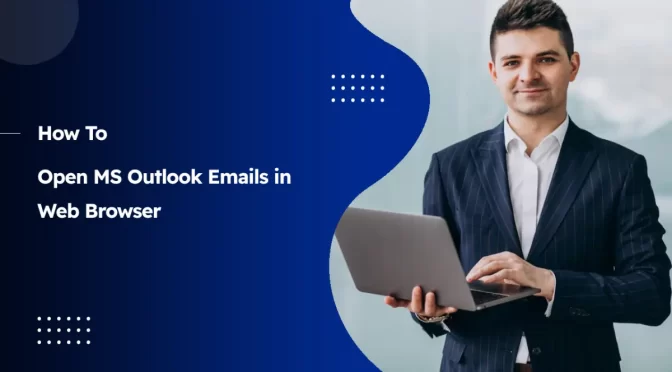 Open MS Outlook Emails in Web Browser