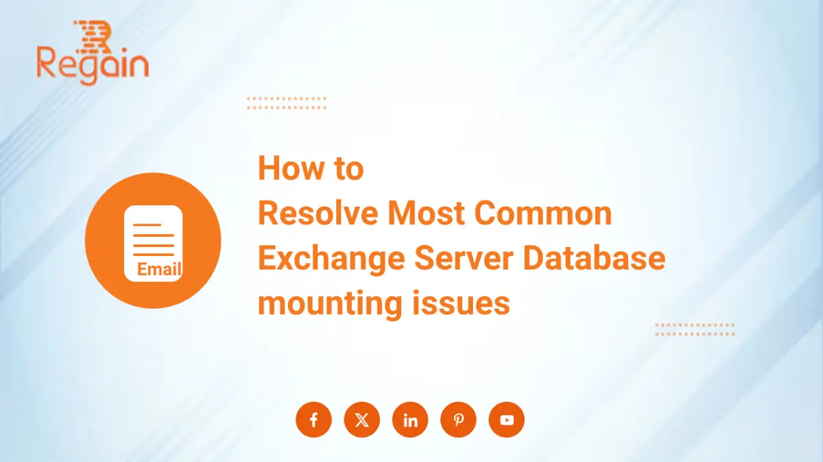 How to Resolve Most Common Exchange Server Database mounting issues?