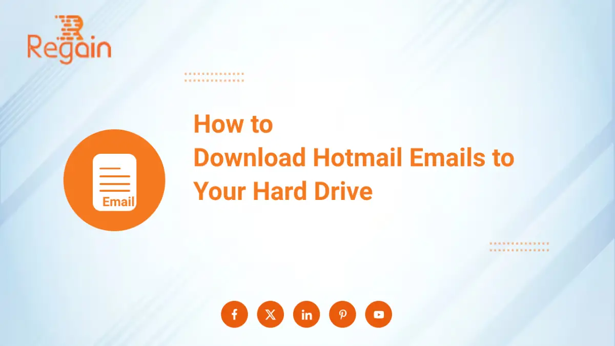 Download Hotmail Emails to Hard Drive – Free Guide