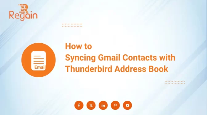 Syncing Gmail Contacts with Thunderbird Address Book – Best Methods