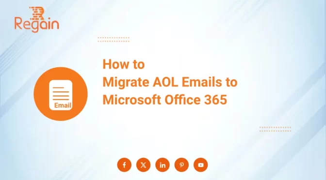 Migrate AOL Emails to Microsoft Office 365 – Detailed Guide