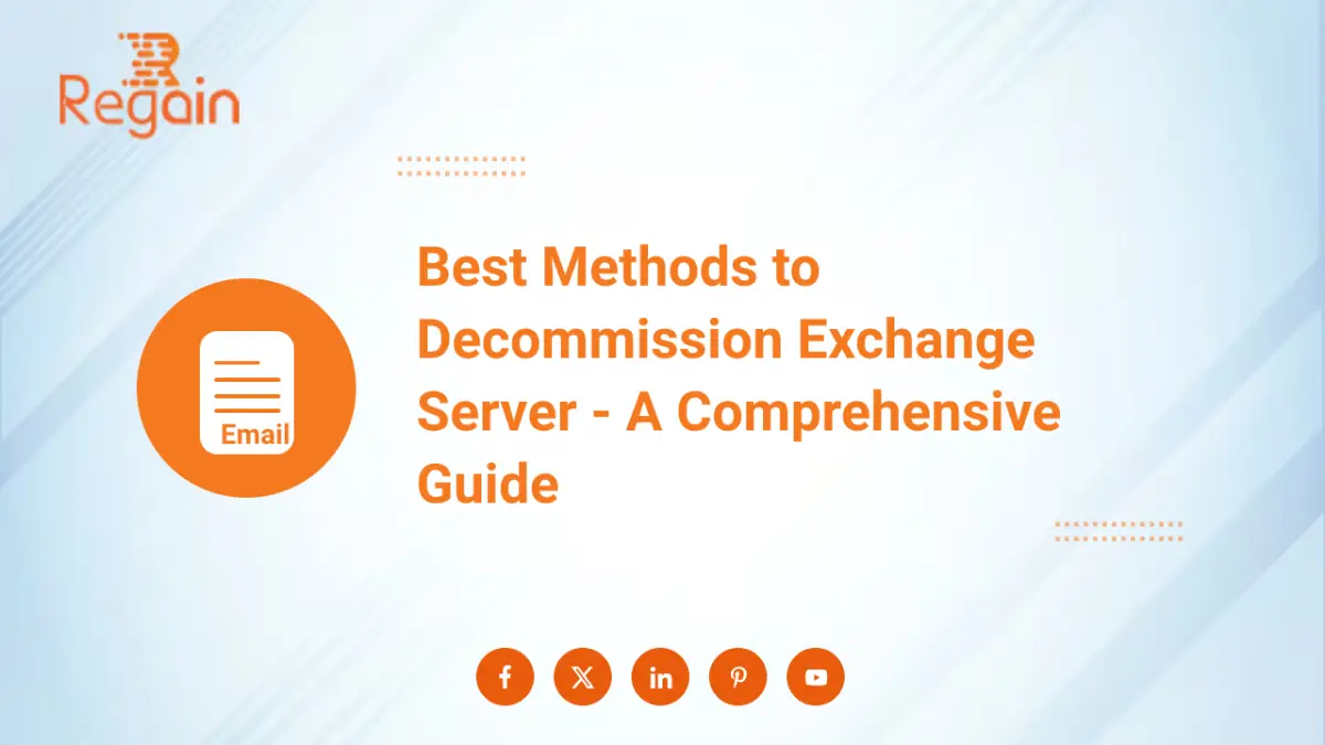 Methods to Decommission Exchange Server – A Comprehensive Guide
