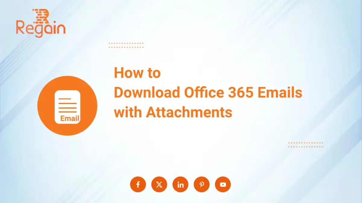 Download Office 365 Emails with Attachments – How to