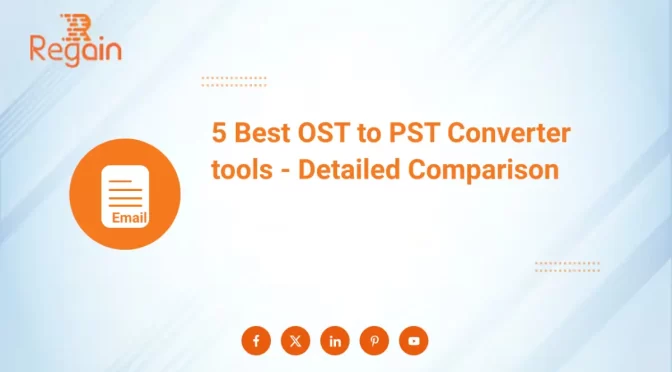 5 Best OST to PST Converter – Detailed Comparison