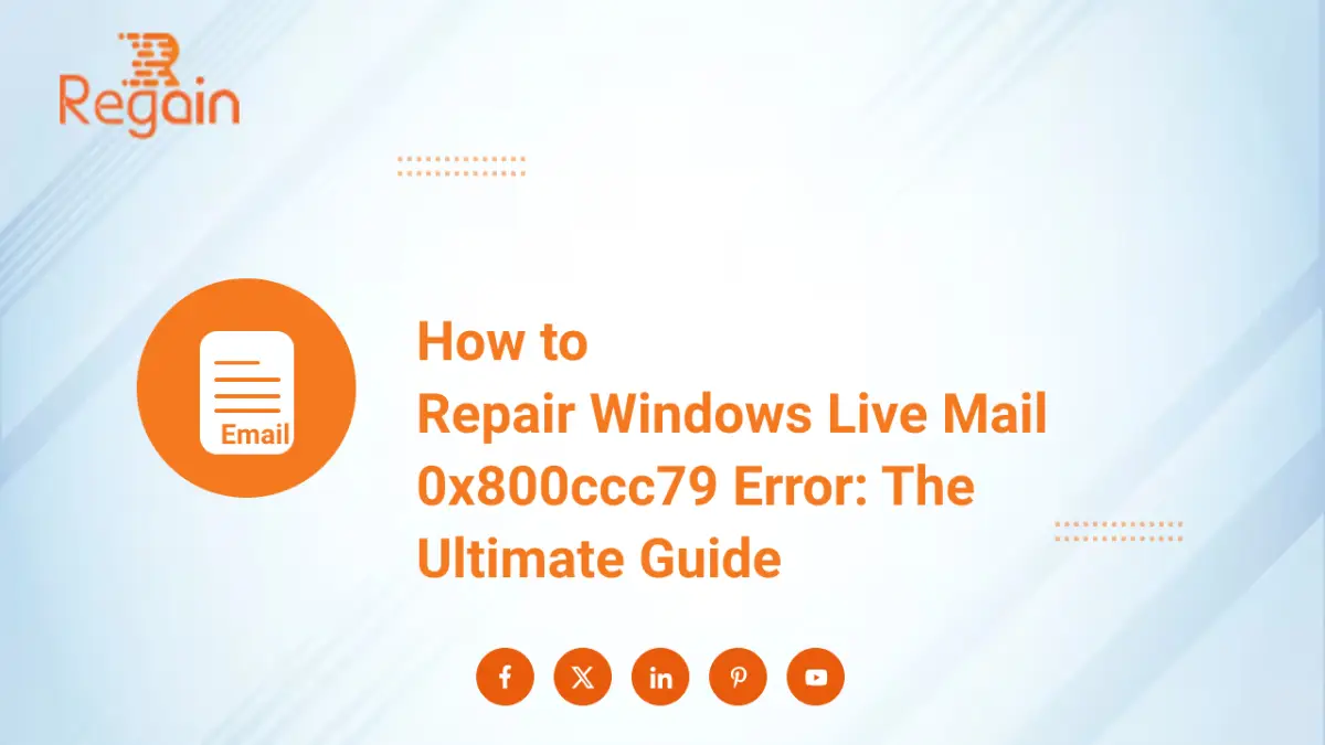 Repair Windows Live Mail 0x800ccc79 Error: The Ultimate Guide