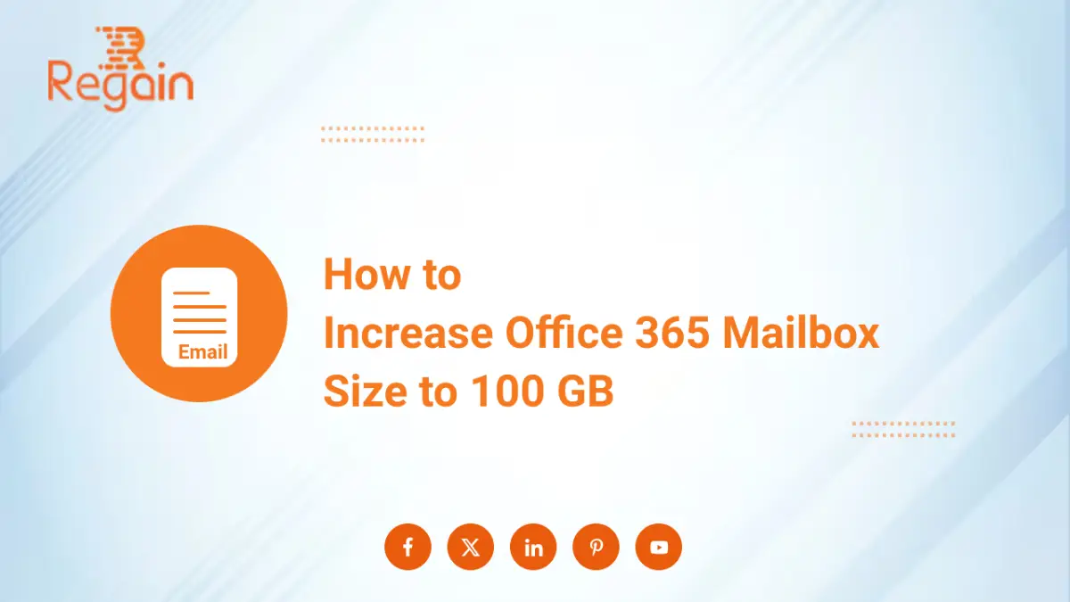 Increase Office 365 Mailbox Size to 100 GB – Free Ways