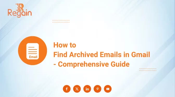 How to Find Archived Emails in Gmail – Comprehensive Guide
