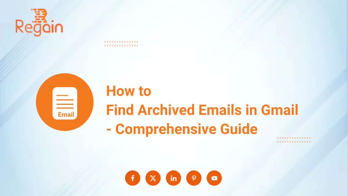 How to Find Archived Emails in Gmail – Comprehensive Guide