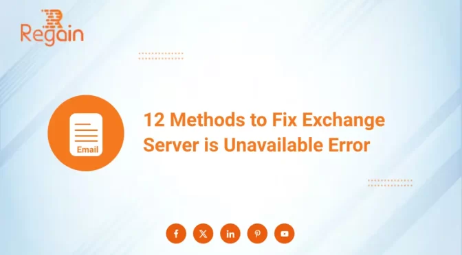 12 Methods to Fix Exchange Server is Unavailable Error