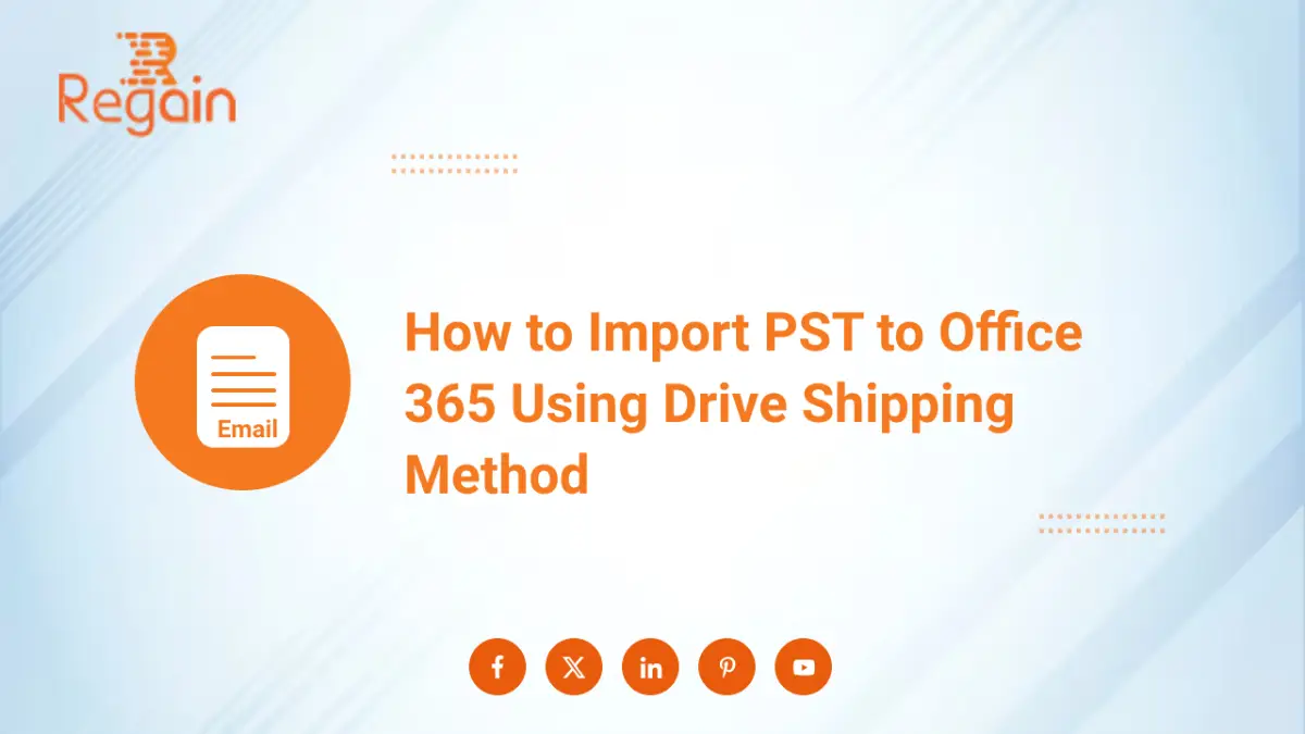 Import PST to Office 365 Using Drive Shipping Method