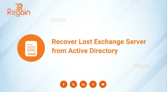 Recover Lost Exchange Server from Active Directory