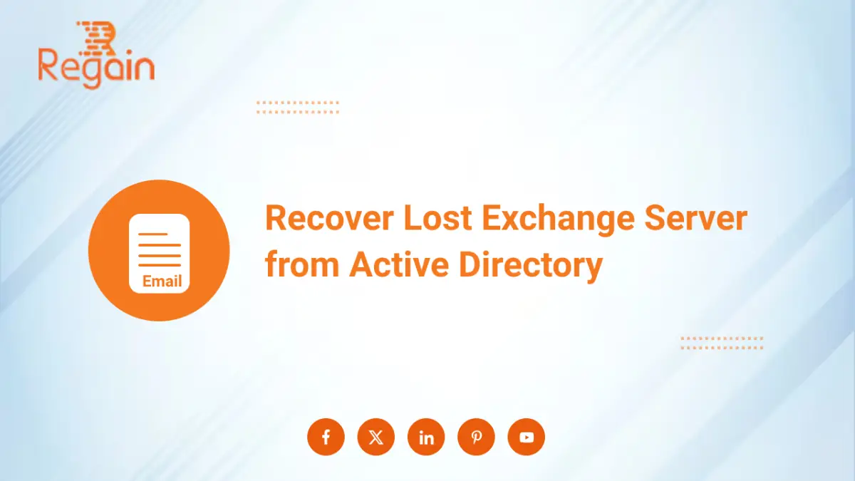 Recover Lost Exchange Server from Active Directory