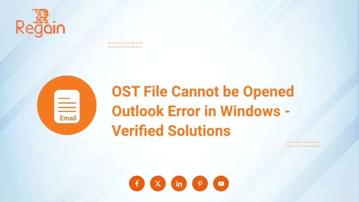 OST File Cannot be Opened Outlook Error in Windows – Verified Solutions
