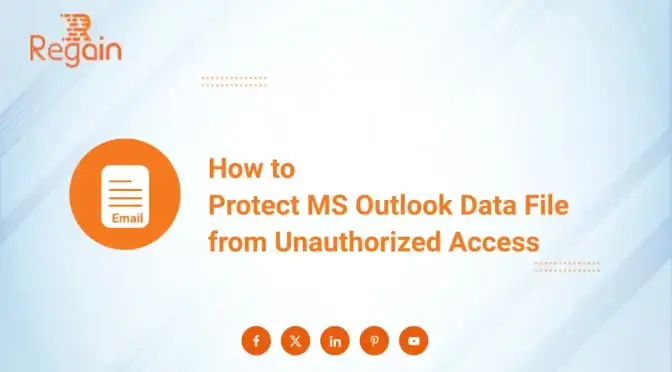 How to Protect MS Outlook Data File from Unauthorized Access