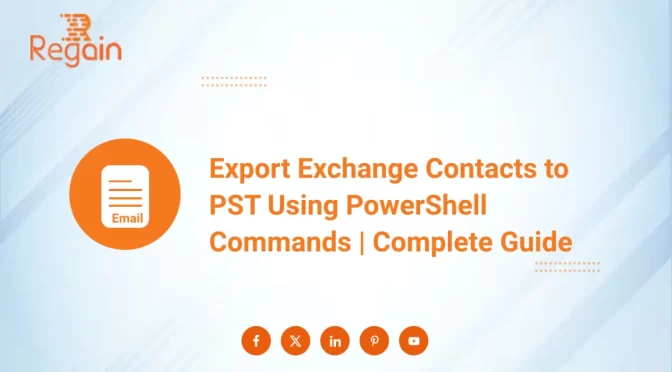 Export Exchange Contacts to PST Using PowerShell Commands | A Guide