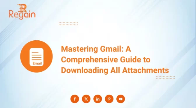 Download All Attachments from Gmail – Comprehensive Guide