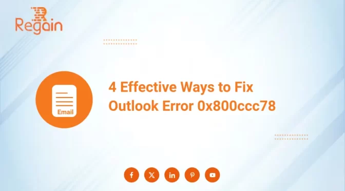 4 Effective Ways to Fix Outlook Error 0x800ccc78