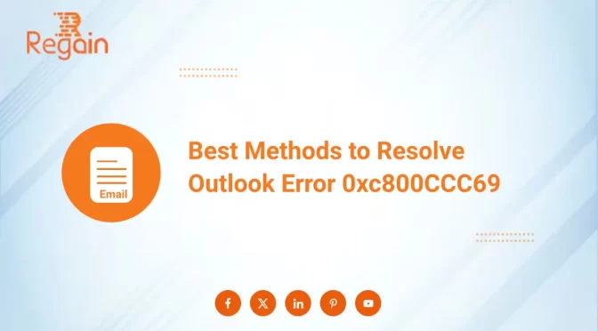 Resolve Outlook Error 0xc800CCC69 – Best Method