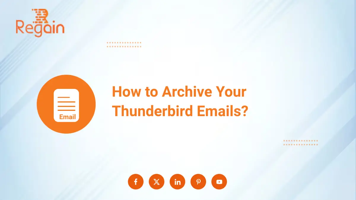 How to Archive Your Thunderbird Emails – 3 Effective Ways