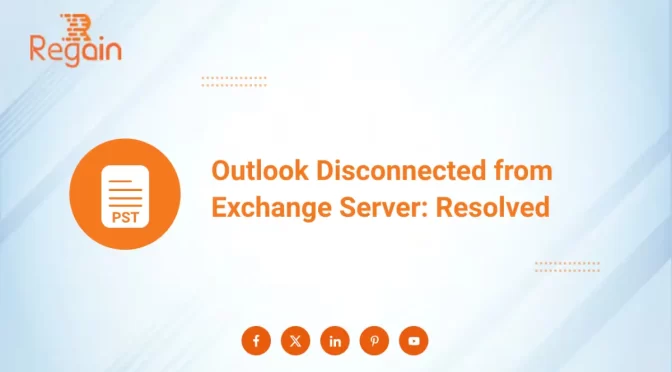 Outlook Disconnected from Exchange Server: Resolved