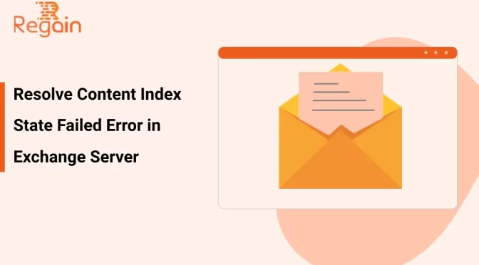 Resolve Content Index State Failed Error in Exchange Server