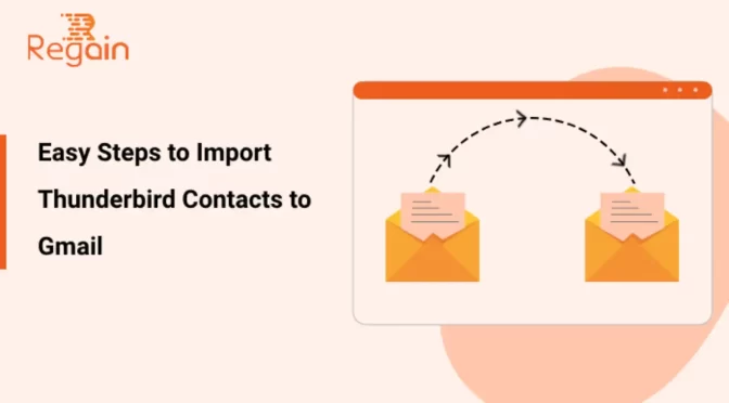 Import Thunderbird Contacts to Gmail – Easy Steps