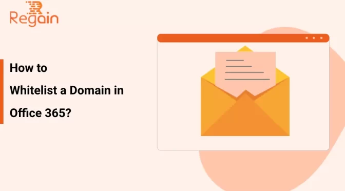 How to Whitelist a Domain in Office 365?