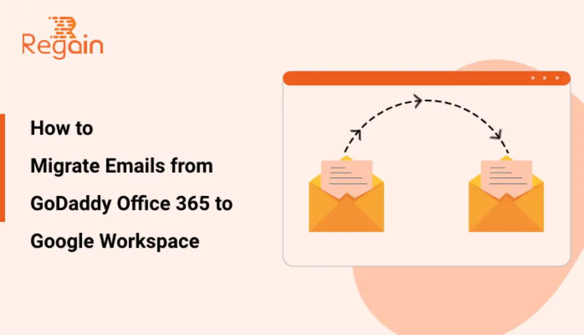 Migrate Emails from GoDaddy Office 365 to Google Workspace
