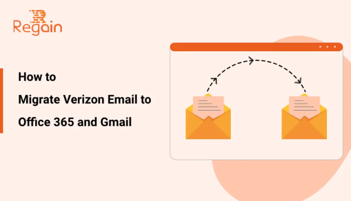 How to Migrate Verizon Email to Office 365 and Gmail