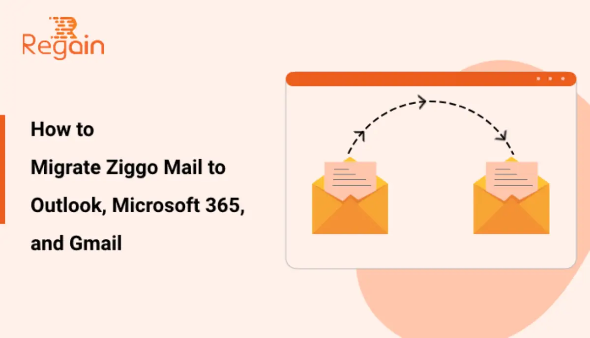 Migrate Ziggo Mail to Outlook, Microsoft 365, and Gmail