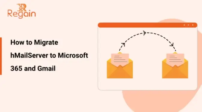 Migrate hMailServer to Microsoft 365 and Gmail – How to