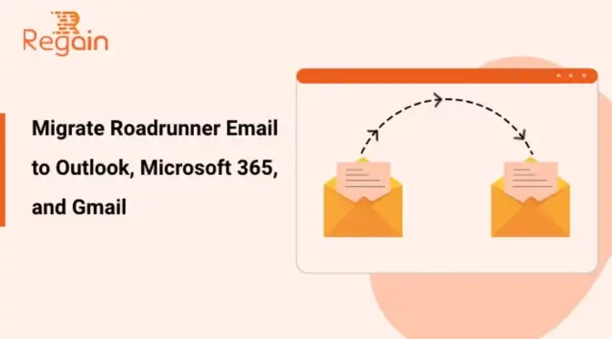 Migrate Roadrunner Email to Outlook, Microsoft 365, and Gmail