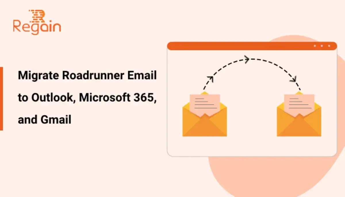 Migrate Roadrunner Email to Outlook, Microsoft 365, and Gmail