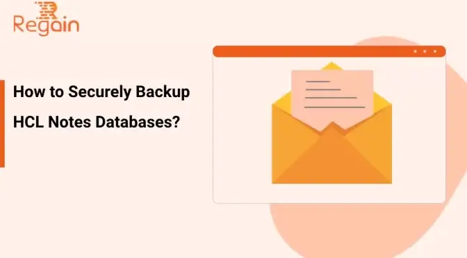 How to Backup HCL Notes Databases – Securely