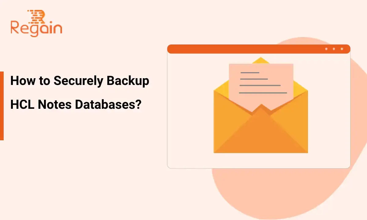 How to Backup HCL Notes Databases – Securely
