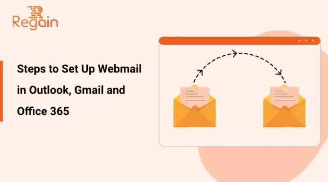 Setup Webmail in Outlook, Gmail and Office 365 – A Comprehensive Guide